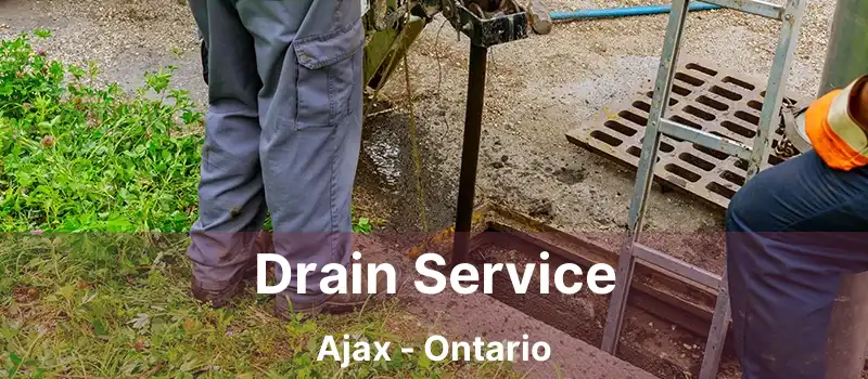  Drain Service Ajax - Ontario